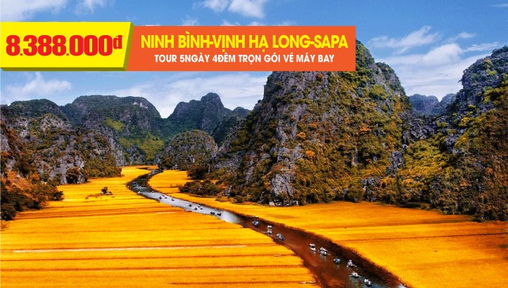 Tour du lịch Hà Nội-Sapa-Fansipan-Vịnh Hạ Long-Ninh Bình 5n4đ