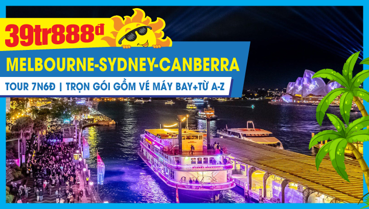 Du lịch ÚC Mùa Hè - MELBOURNE - SYDNEY - CANBERRA 7N6Đ Tour bay thẳng & trải nghiệm ngủ đêm trên tàu