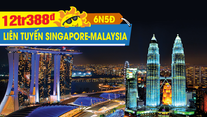 Tour Du lịch Hè Singapore - Malaysia 6N5Đ