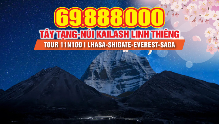 Du lịch Tây Tạng - Núi Kailash linh thiêng nhất thế giới & Đỉnh Everest - Hành trình Lhasa - Potala - Yamrok - Shigatse - Tingri  - Everest - Saga - Darchen - Kailash - Manasarova Lake 11 ngày